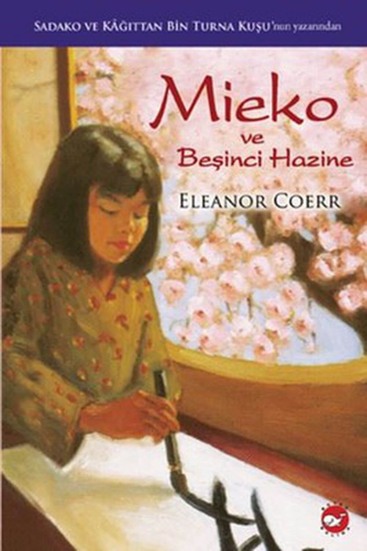 BEYAZBALİNA MIEKO VE BEŞİNCİ HAZİNE ELEANOR COERR