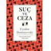 Suç Ve Ceza Fyodor Dostoyevski - Fyodor Mihayloviç Dostoyevski