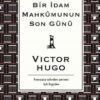 Bir Idam Mahkumunun Son Günü (Bez Ciltli) - Victor Hugo -