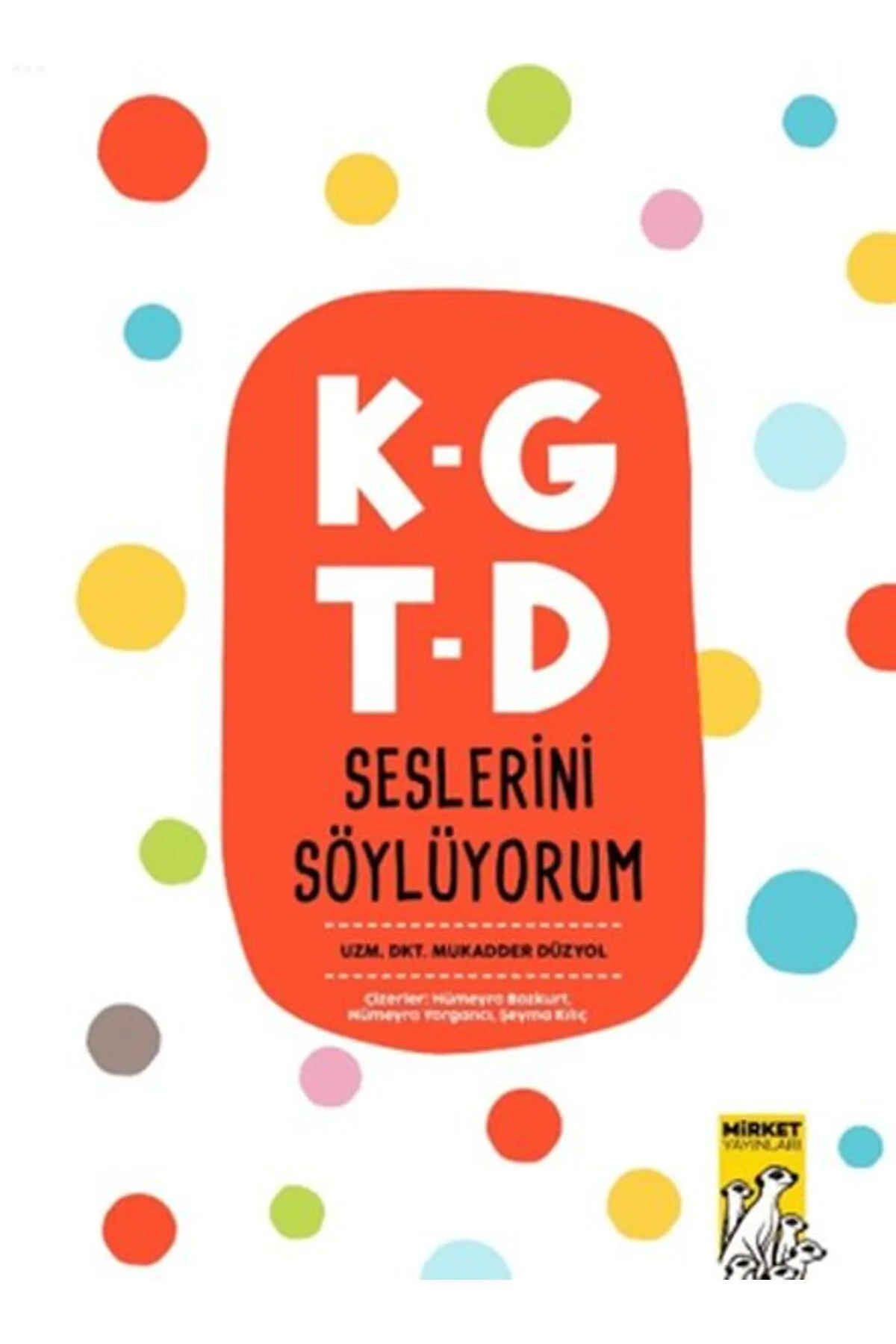 K-G T-D Seslerini Söylüyorum